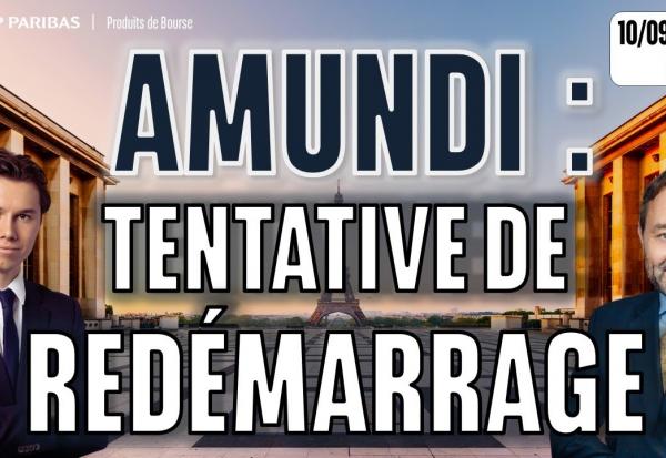 AMUNDI : Tentative de redémarrage  - 100 % Marchés - 10/09/2025 - M