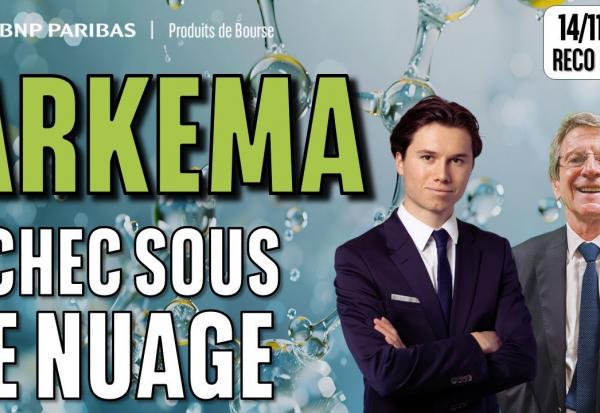 ARKEMA : échec sous le nuage - 100 % Marchés - 14/11/2025