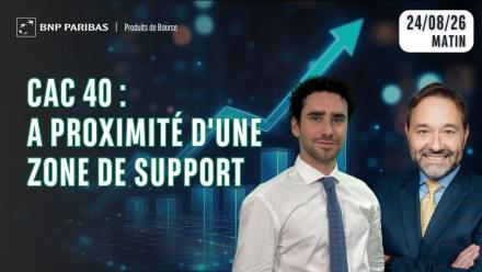 CAC 40 : A proximité d'une zone de support - 100% Marchés - 24/08/2026 - M