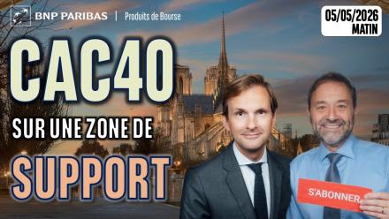 CAC 40 : sur une zone de support - 100 % Marchés - 05/05/2026 - M