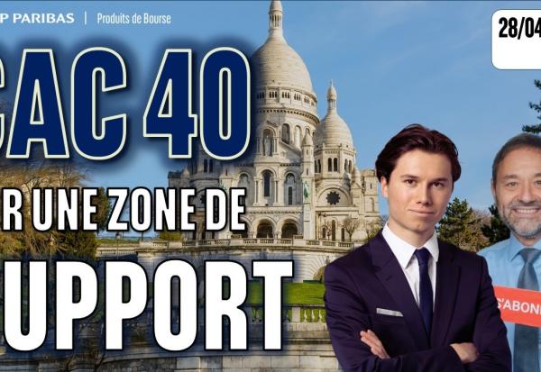 CAC 40 : sur une zone de support - 100 % Marchés - 28/04/2026 - M