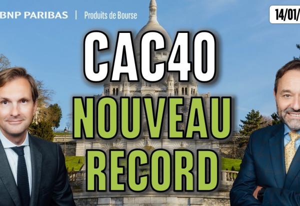 CAC40 : Nouveau record à l'ouverture -  100 % Marchés - 14/01/2026 - M