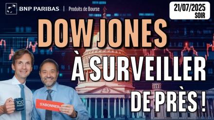 DOW JONES à surveiller de près ! - 100 % Marchés - 21s