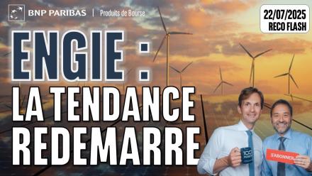 ENGIE : LA TENDANCE REDÉMARRE - 100 % Marchés - 22