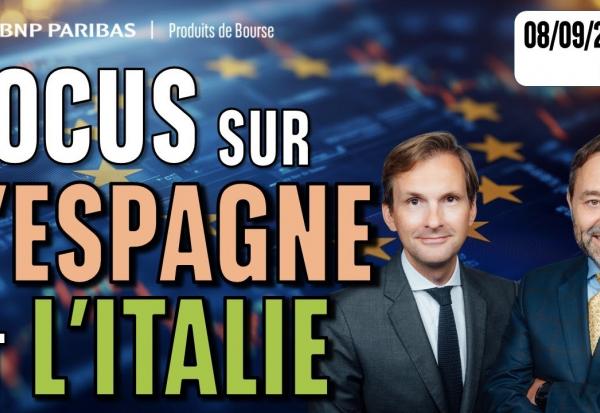 Focus sur l’Espagne et l’Italie - 100 % Marchés - 08/09/2025 - S
