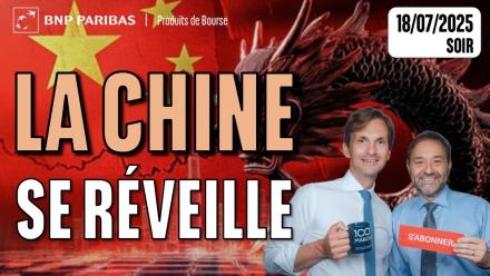 La CHINE se RÉVEILLE - 100 % Marchés - 18s