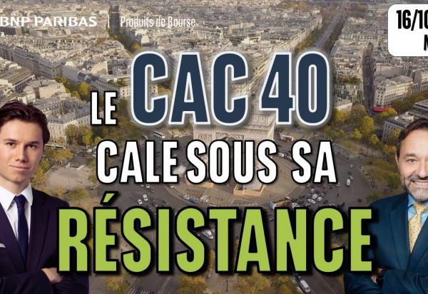 Le CAC cale sous sa résistance - 100 % Marchés  - 16/10/2025 - M