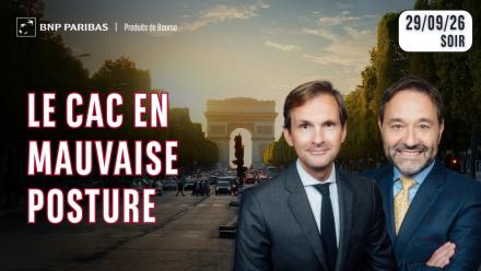 Le CAC en mauvaise posture - 100 % Marchés - 29/09/26 - S
