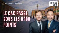Le CAC passe sous les 8 100 points - 100 % Marchés - 30/09/26 - M