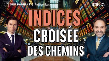Les indices a la croisée des chemins - 100 % Marchés - 18/11/2025 - S