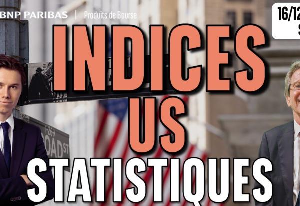 Les INDICES US bloqués par les STATISTIQUES - 100 % Marchés - 16/12/2025 - S