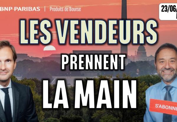 LES VENDEURS DE RETOUR ?! - 100 % Marchés - 23/06/2026 - M
