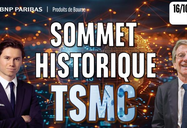 Nouveau SOMMET HISTORIQUE pour TSMC - 100 % Marchés  - 16/10/2025 - S