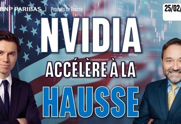 Nvidia accélère à la hausse - 100 % Marchés - 25/02/2026 - S