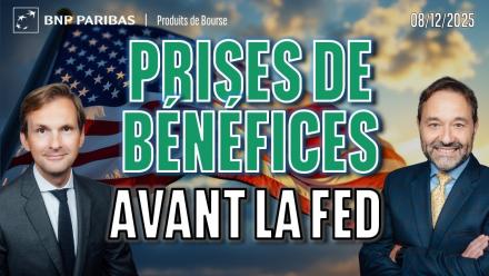 Prises de bénéfices avant la FED - 100 % Marchés - 08/12/2025 - S