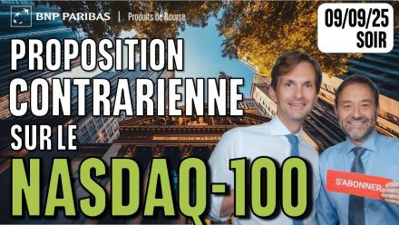 Proposition CONTRARIENNE sur le NASDAQ100 - 100 % Marchés - 09/09/2025 - S