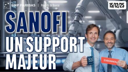 SANOFI : sur un support majeur -  100 % Marchés - 15/12/2025