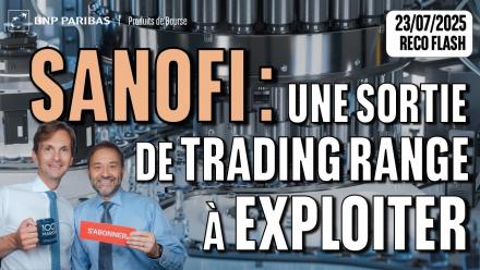 SANOFI : Une SORTIE de trading range à EXPLOITER - 100 % Marchés - 23