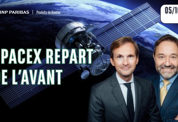 SpaceX REDÉCOLLE !! - 100 % Marchés - 05/10/26 - S