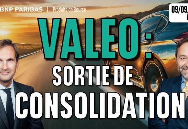 VALEO : Sortie de consolidation - 100 % Marchés - 09/09/2025 - M
