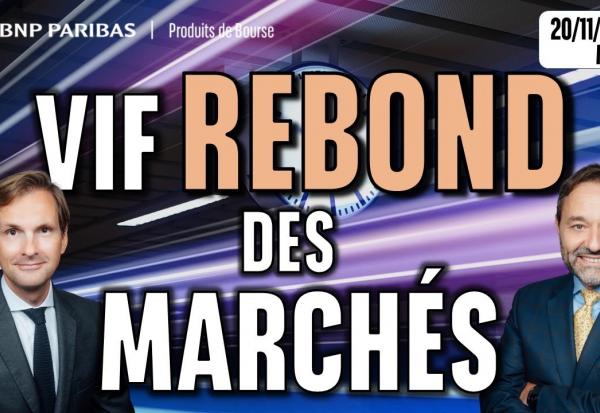Vif REBOND des marchés - 100 % Marchés - 20/11/2025 - M
