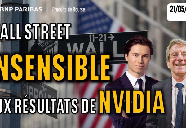 WALL STREET insensible aux résultats de NVIDIA - 100 % Marchés - 21/05/2026 - S