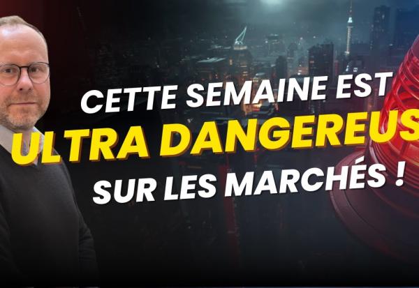 🔥 ATTENTION VOLATILITÉ MAXIMALE : Cette semaine est ultra-dangereuse sur les marchés !