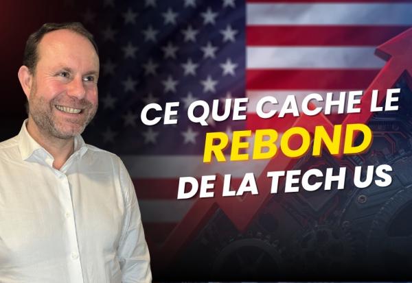 Ce que cache RÉELLEMENT le retour en force de la TECH US 🎭
