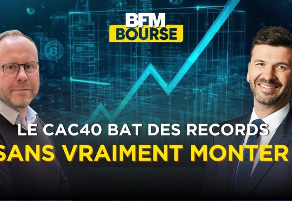 Pourquoi le CAC 40 bat des records sans vraiment monter ?