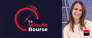 La minute bourse
